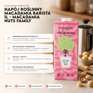 Napój Roślinny Macadamia Barista 1L - Macadamia Nuts Family