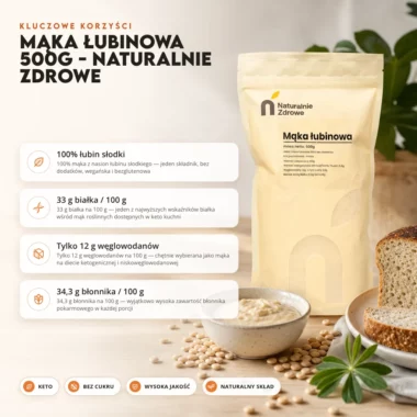 Mąka Łubinowa 500g - Naturalnie Zdrowe