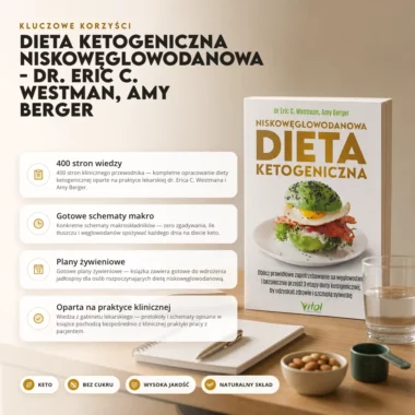 Dieta Ketogeniczna Niskowęglowodanowa - dr. Eric C. Westman, Amy Berger